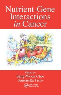 Abbildung von: Nutrient-Gene Interactions in Cancer - CRC Press