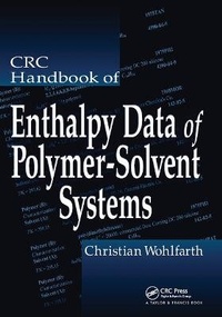 Enlarge image Cover: CRC Handbook of Enthalpy Data of Polymer-Solvent Systems - CRC Press