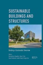 Cover: Sustainable Buildings and Structures: Building a Sustainable Tomorrow - CRC Press