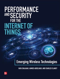Enlarge image Cover: Performance and Security for the Internet of Things: Emerging Wireless Technologies - McGraw-Hill Education