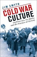 Cover: Cold War Culture - Bloomsbury Academic