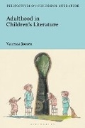 Cover: Adulthood in Children's Literature - Bloomsbury Academic