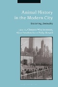 Cover: Animal History in the Modern City - Bloomsbury Academic