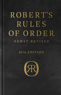 Enlarge image Cover: Robert's Rules of Order Newly Revised, Deluxe 12th edition - PublicAffairs,U.S.