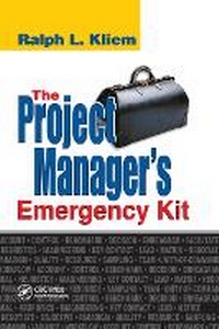 Abbildung von: The Project Manager's Emergency Kit - CRC Press