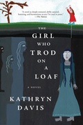 Cover: The Girl Who Trod on a Loaf - Graywolf Press