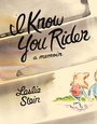 Cover: I Know You Rider - Drawn and Quarterly