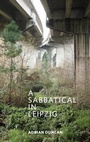Cover: A Sabbatical In Leipzig - The Lilliput Press Ltd