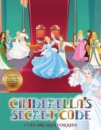 Enlarge image Cover: Code Breaker for Kids (Cinderella's secret code) - Best Activity Books for Kids