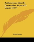 Cover: Arithmeticae Libri Et Geometriae Septem Et Vigniti (1627) - Kessinger Publishing