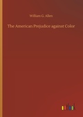 Cover: The American Prejudice against Color - Outlook Verlag
