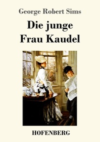 Enlarge image Cover: Die junge Frau Kaudel - Henricus - Edition Deutsche Klassik GmbH, Berlin