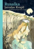 Cover: Rusalka - Karolinum,Nakladatelstvi Univerzity Karlovy,Czech Republic