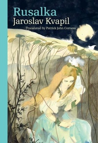 Enlarge image Cover: Rusalka - Karolinum,Nakladatelstvi Univerzity Karlovy,Czech Republic