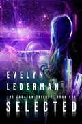 Cover: Selected (The Zaratan Triology, #1) - Evelyn Lederman