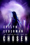Cover: Chosen (The Zaratan Triology, #2) - Evelyn Lederman