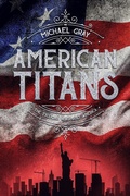 Cover: American Titans | The Tycoons That Built America - Baer Publishing