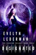 Cover: Designated (Zaratan Trilogy) - Evelyn Lederman