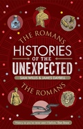 Cover: Histories of the Unexpected: The Romans - Atlantic Books