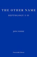 Cover: The Other Name - WINNER OF THE 2023 NOBEL PRIZE IN LITERATURE - Fitzcarraldo Editions