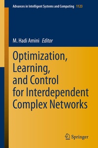 Enlarge image Cover: Optimization, Learning, and Control for Interdependent Complex Networks - Springer