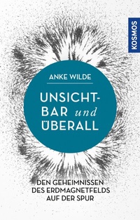 Abbildung von: Unsichtbar und überall - Kosmos