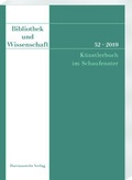 Cover: Bibliothek und Wissenschaft 52 (2019): K&uuml;nstlerbuch im Schaufenster - Harrassowitz Verlag