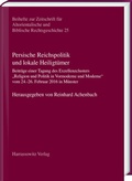 Cover: Persische Reichspolitik und lokale Heiligt&uuml;mer - Harrassowitz Verlag