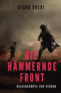 Enlarge image Cover: Die hämmernde Front - epubli