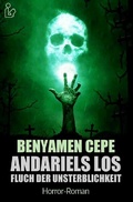 Cover: ANDARIELS LOS - FLUCH DER UNSTERBLICHKEIT - epubli