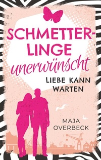Abbildung von: Schmetterlinge unerwünscht - BoD - Books on Demand