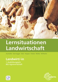 Abbildung von: Lernsituationen Landwirtschaft - Europa-Lehrmittel