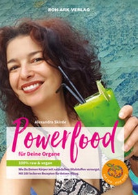 Abbildung von: Powerfood für deine Organe - Roh-Ark-Verlag