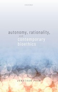 Cover: Autonomy, Rationality, and Contemporary Bioethics - Oxford University Press