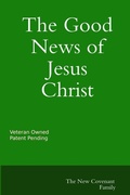 Cover: The Good News of Jesus Christ The New Covenant - Lulu.com