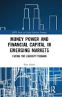 Cover: Money Power and Financial Capital in Emerging Markets - Routledge