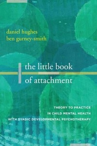 Enlarge image Cover: The Little Book of Attachment - WW Norton & Co