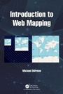 Cover: Introduction to Web Mapping - Chapman & Hall/CRC