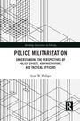 Cover: Police Militarization - Routledge