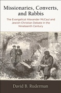 Cover: Missionaries, Converts, and Rabbis - University of Pennsylvania Press