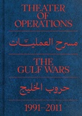 Cover: Theater of Operations: The Gulf Wars 1991-2011 - MoMA PS1