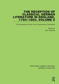 Cover: The Reception of Classical German Literature in England, 1760-1860, Volume 5 - Routledge