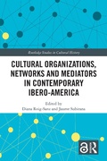 Cover: Cultural Organizations, Networks and Mediators in Contemporary Ibero-America - Routledge
