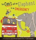 Cover: You Can't Call an Elephant in an Emergency - Bloomsbury Childrens Books
