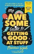 Cover: My Awesome Guide to Getting Good at Stuff - Wren & Rook