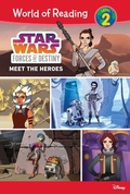 Cover: Star Wars Forces of Destiny: Meet the Heroes - Abdo Publishing Company