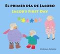 Cover: El Primer Dia de Jacobo / Jacob's First Day - Star Bright Books