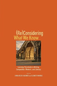 Enlarge image Cover: (Re)Considering What We Know - Utah State University Press