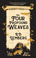 Cover: The Four Profound Weaves - Tachyon Publications