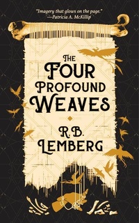 Enlarge image Cover: The Four Profound Weaves - Tachyon Publications